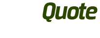 Quick Quote